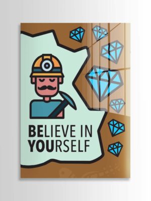 Believe In Yourself