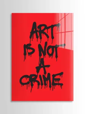 Art Is Not A Crime