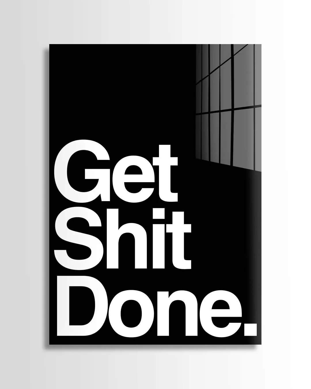 Get Shit Done
